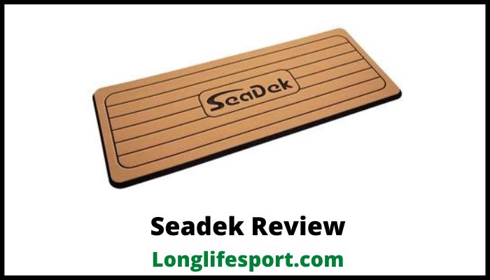 Seadek Review