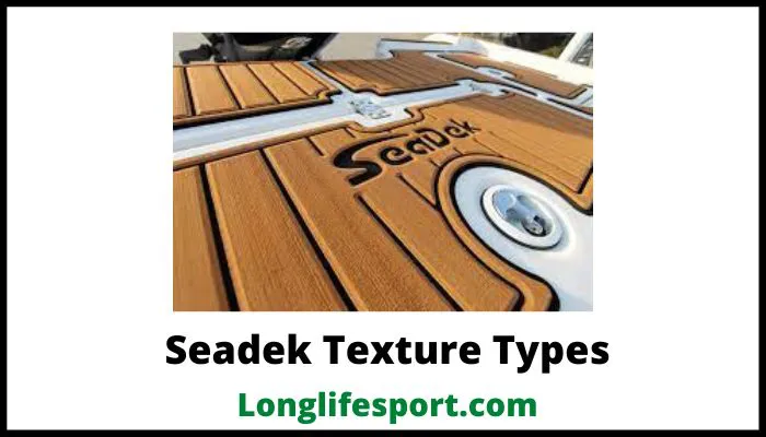 Seadek Texture Types