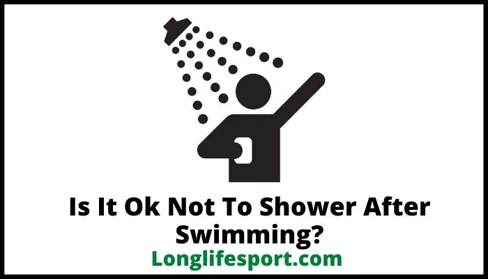 is-it-ok-not-to-shower-after-swimming-2024-longlifesport