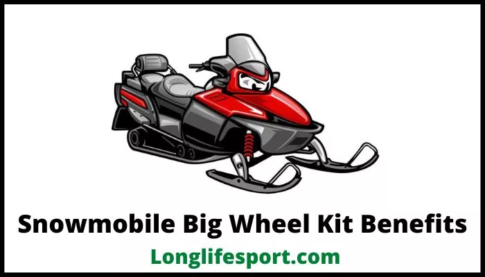 snowmobile big wheel kit benefits